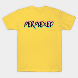Perplexed 3 T-Shirt